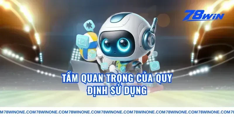 Tầm quan trọng của quy định sử dụng